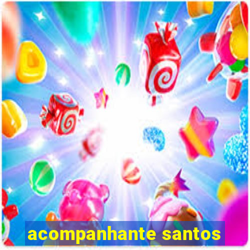 acompanhante santos